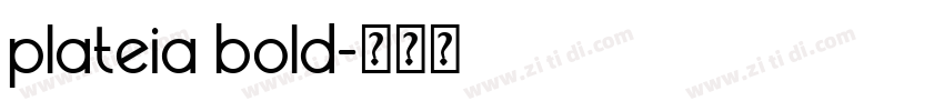 plateia bold字体转换